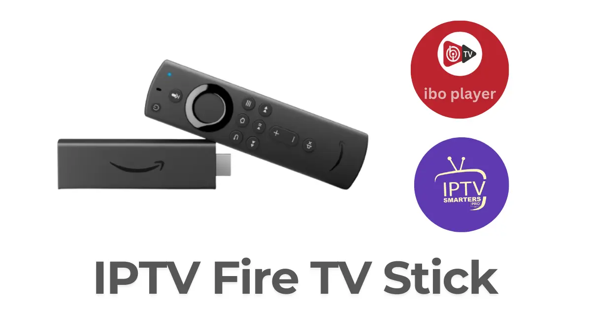 IPTV Fire TV Stick